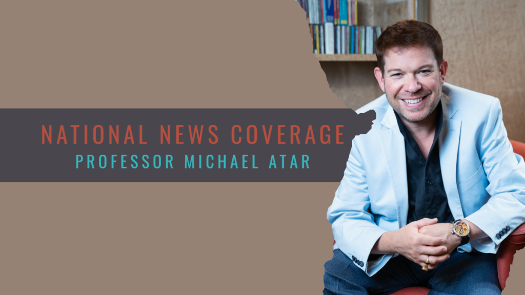 National news coverage for Professor Michael Atar